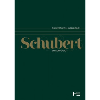 SCHUBERT: UM COMPÊNDIO