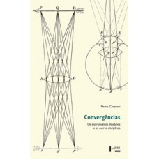 CONVERGÊNCIAS: OS INSTRUMENTOS LITERÁRIOS E AS OUTRAS DISCIPLINAS