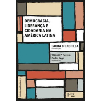 DEMOCRACIA, LIDERANÇA E CIDADANIA NA AMÉRICA LATINA