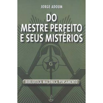 Do Mestre Perfeito E Seus Mistérios