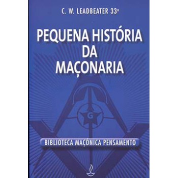 Pequena História Da Maçonaria