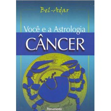 Você E A Astrologia: Câncer