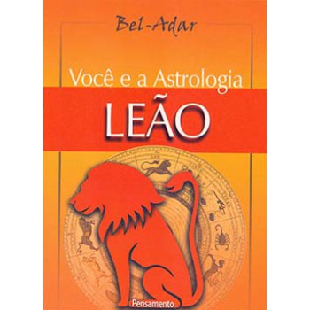 Você E A Astrologia: Leão