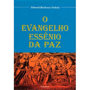 O Evangelho Essênio Da Paz