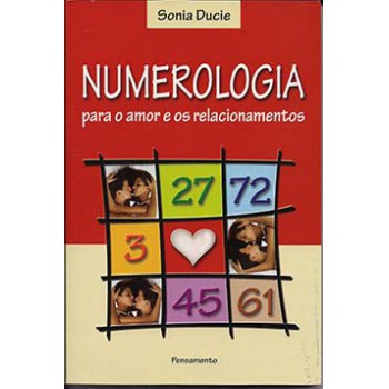 Numerologia Para O Amor E Os Relacionamentos