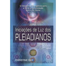 Iniciações De Luz Dos Pleiadianos