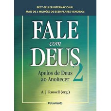 Fale Com Deus: Apelos De Deus Ao Anoitecer