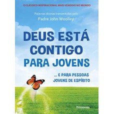 Deus Está Contigo Para Jovens: ...e Para Pessoas Jovens De Espírito