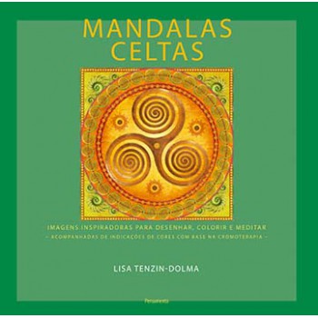 Mandalas Celtas: Imagens Inspiradoras Para Desenhar, Colorir E Meditar