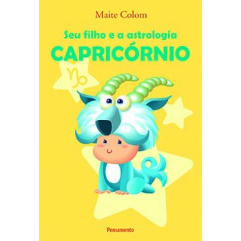 Seu Filho E A Astrologia: Capricórnio