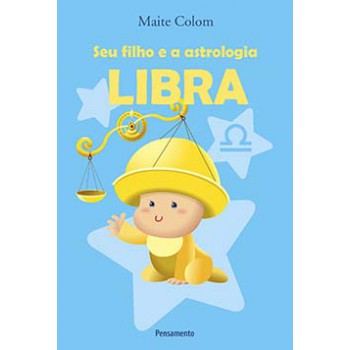 Seu Filho E A Astrologia: Libra