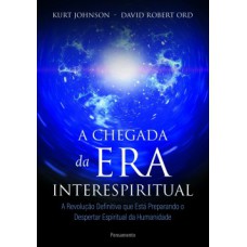 A Chegada Da Era Interespiritual: A Revolução Definitiva Que Está Preparando O Despertar Espiritual Da Humanidade