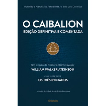 O Caibalion: Edição Definitiva E Comentada