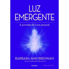 Luz Emergente: A Jornada Da Cura Pessoal 