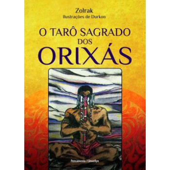 O Tarô Sagrado Dos Orixás