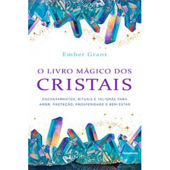 O Livro Mágico Dos Cristais