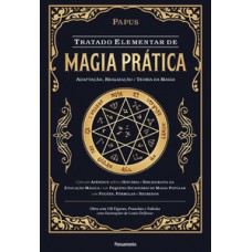 Tratado Elementar De Magia Prática: Adaptação, Realização E Teoria Da Magia