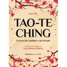 Tao-te Ching: O Livro Do Caminho E Da Virtude