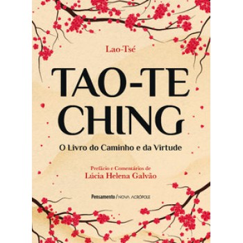 Tao-te Ching: O Livro Do Caminho E Da Virtude