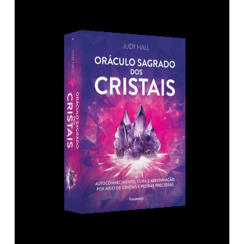Oráculo Sagrado Dos Cristais - Caixa Com Livro + 50 Cartas: Autoconhecimento, Cura E Adivinhação Por Meio De Cristais E Pedras Preciosas