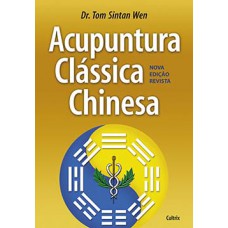 Acupuntura Clássica Chinesa