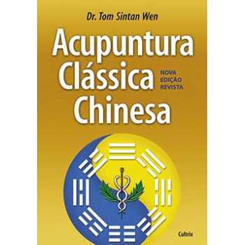 Acupuntura Clássica Chinesa