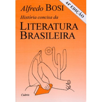 História Concisa Da Literatura Brasileira