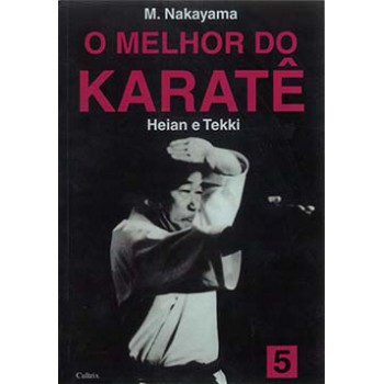 O Melhor Do Karatê: Heian E Tekki