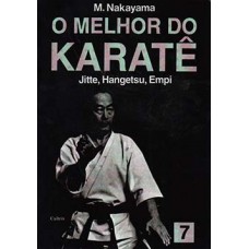 O Melhor Do Karatê: Jitte, Hangetsu, Empi