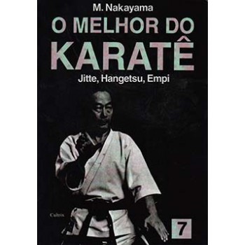 O Melhor Do Karatê: Jitte, Hangetsu, Empi