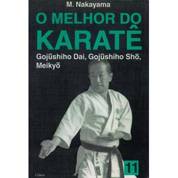 O Melhor Do Karatê: Gujushiho Dai, Gujushiho Sho, Meikyo