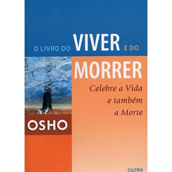 O Livro Do Viver E Do Morrer