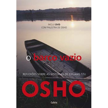 O Barco Vazio: Reflexões Sobre As Histórias De Chuang Tzu