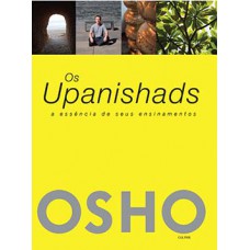 Os Upanishads: A Essência De Seus Ensinamentos