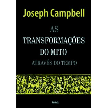 As Transformacões Do Mito Através Do Tempo