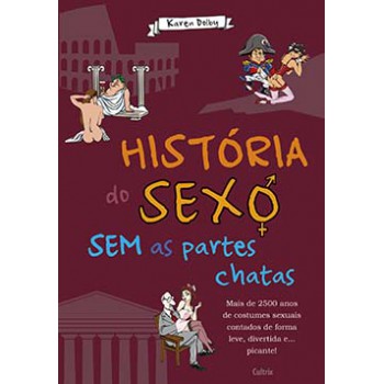 História Do Sexo Sem As Partes Chatas