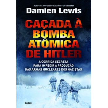 Caçada à Bomba Atômica De Hitler