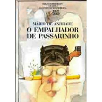 O Empalhador De Passarinho