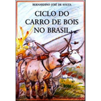 Ciclo Do Carro De Bois No Brasil