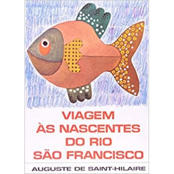 Viagem às Nascentes Do Rio São Francisco