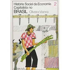 História Social Da Economia Capitalista No Brasil