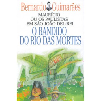 O Bandido Do Rio Das Mortes