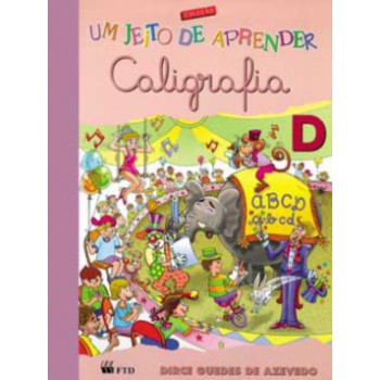 Um Jeito De Aprender - Caligrafia - D