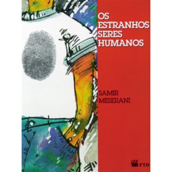 Os Estranhos Seres Humanos