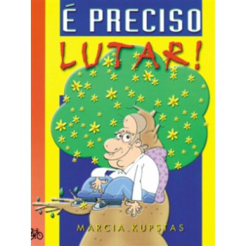 é Preciso Lutar!