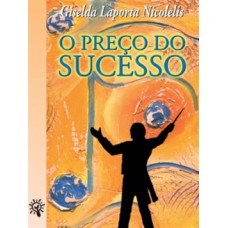 O Preço Do Sucesso