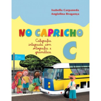 No Capricho - C: Caligrafia Integrada Com Ortografia E Gramática