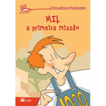 Mil - A Primeira Missão: A Primeira Missão