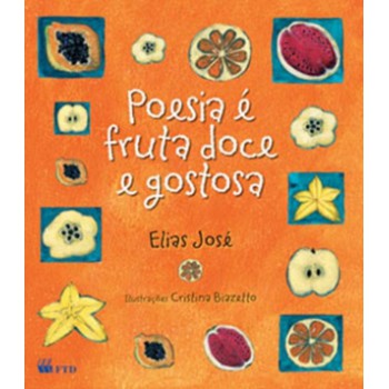 Poesia é Fruta Doce E Gostosa