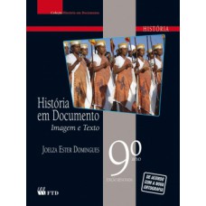 História Em Documento - 9º Ano: Imagem E Texto